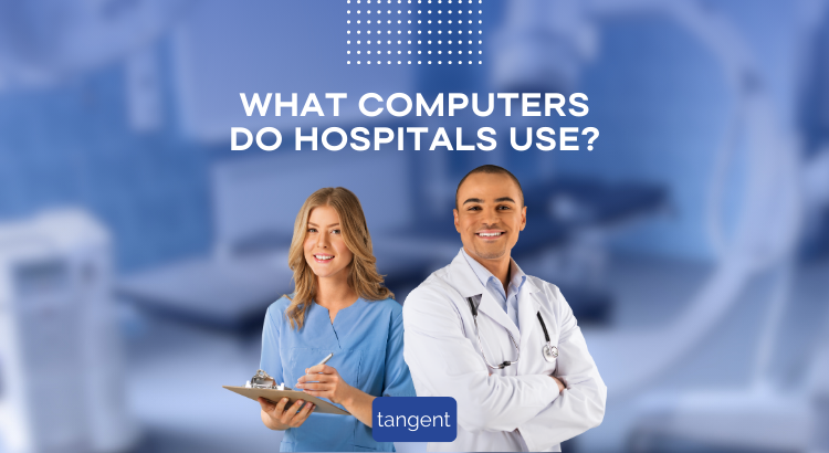 What Computers Do Hospitals Use?