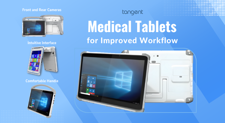 Medical Tablets for Improved Workflow